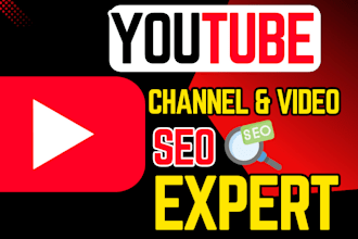 be your best youtube video SEO expert and channel manager