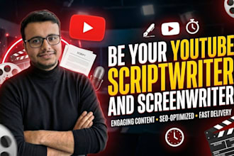 be your youtube scriptwriter and screenwriter