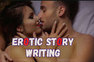 write erotic story, romance ebook, erotica, romance ghostwriter, fanfiction