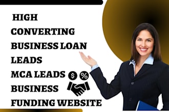 generate high converting business loan leads mca leads business funding website