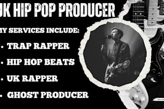 be your professional UK rapper music producer songwriting custom beats lyrics