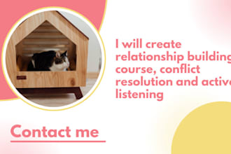 create relationship building course, conflict resolution and active listening