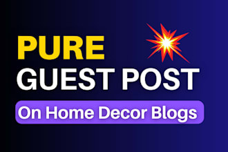 do home decor guest post, home improvement niche edit on high da home blog