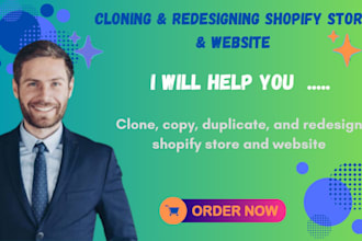 clone, copy, duplicate, and redesign shopify store and website