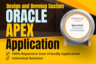 develop or customize oracle apex applications for your business needs