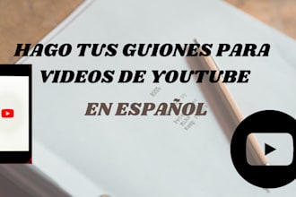 tus guiones para videos de youtube en español