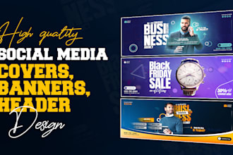 design facebook cover, twitter banner, linkedin cover, and youtube  banner