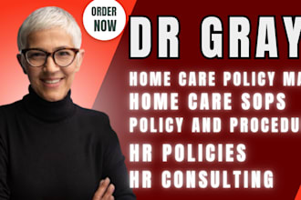 do home care policy and procedures, employee handbook, HR policies, sops, KPI