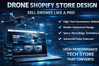 design a high converting drone shopify store for photography and videography