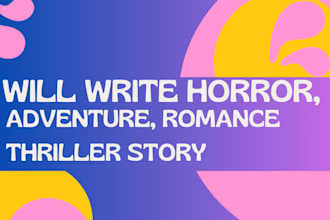 write webtoon story horror romance thriller or adventure stories, game and rpg