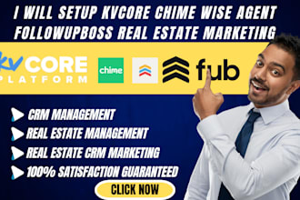 setup kvcore chime wise agent followupboss real estate marketing website
