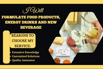 formulate food products, energy drinks and new beverage