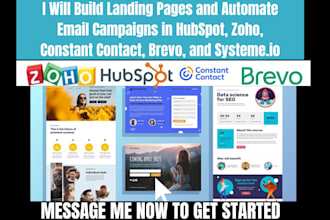 build landing pages automate email campaigns in hubspot, zoho, constant contact