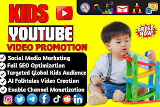super fast kids youtube video marketing ,channel promotion to gain engagement