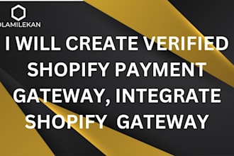 create verified shopify payment gateway, integrate shopify gateway
