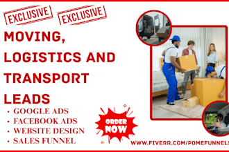 generate highly converting moving company  logistics relocation transport leads