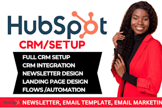 setup hubspot CRM, hubspot campaign newsletter, website integration workflows