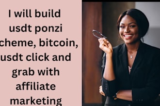 build usdt ponzi scheme, bitcoin, usdt click and grab with affiliate marketing