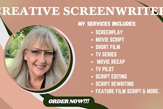 write movie script, screenplay, tv series feature film script, short film script