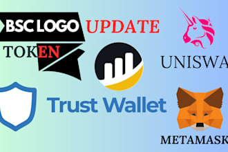 do bsc token logo, update on bsc scan uniswap and trust wallet in 24hrs