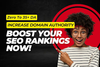 increase moz domain authority 0 to 35 plus