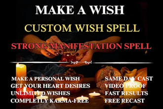 cast extremely custom wish spell, good luck spell achieve your desire