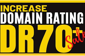 do increase DR 30 plus 50 and 70 plus ahrefs domain rating