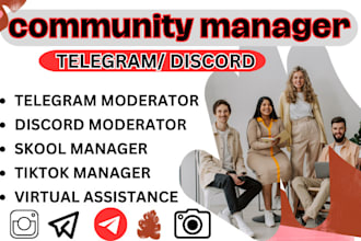 be your telegram group admin, community manager, moderator