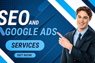 run high performing google ads campaigns and SEO services