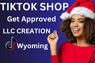 setup tik tok shop approval llc creation, wyoming llc, tts setup