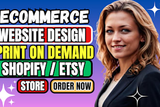 customize and optimize shopify print on demand store, etsy pod store, pod store