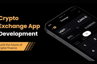 develop crypto exchange website, mobile apps