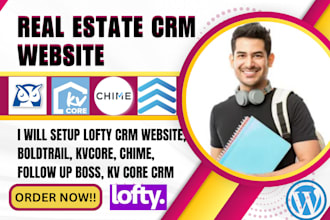 setup lofty CRM website, boldtrail, kvcore, chime, follow up boss, kv core CRM