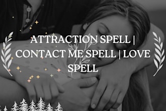 cast contact me spell attraction spell obsession spell fast love spell
