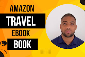 amazon kindle travel book, amazon kdp travel book  ebook writer ghostwriter