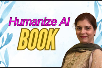 humanize ai content, edit and proofread your book with expert rewriting