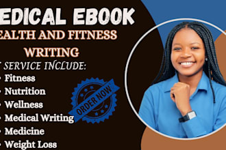 write health, fitness and medical ebook and book, ebook writer and ghostwriter