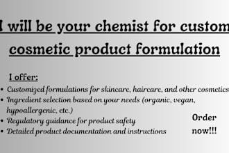 be your chemist for custom cosmetic product formulation