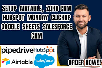 setup airtable, zoho CRM hubspot monday clickup google sheets salesforce CRM