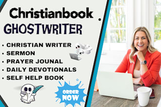 christian ghostwriting, ghost ebook prayer journal, daily devotional book writer