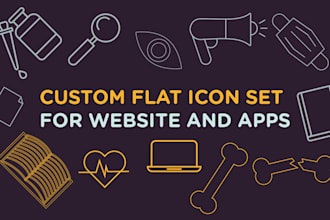 make app icon design , set of flat or custom icons for website and app