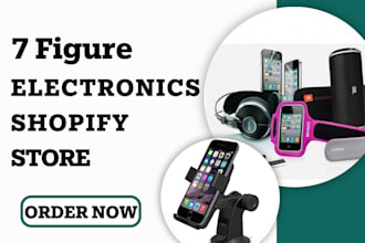 design 7 figure gadget shopify store phone accessories website electronic store