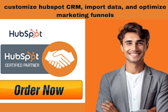 customize hubspot CRM, import data, and optimize marketing funnels