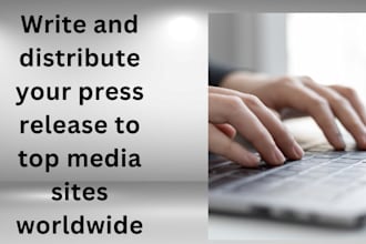 write and distribute your press release to top media sites worldwide