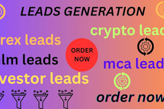 provide crypto leads, forex leads, b2b leads, investors leads, lead generation