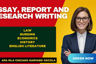 write on law, history, economics,essay, nursing and english literature