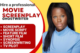 be screenplay writer, movie script, tv series, feature film, youtube script
