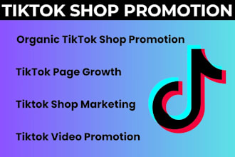 tiktok shop promotion organic tiktok page promotion tiktok shop marketing