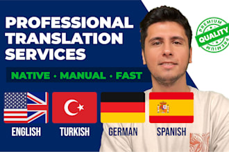translate english, turkish, german, and spanish professionally