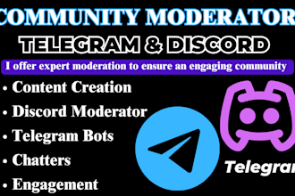provide active moderation, community management for telegram and discord group